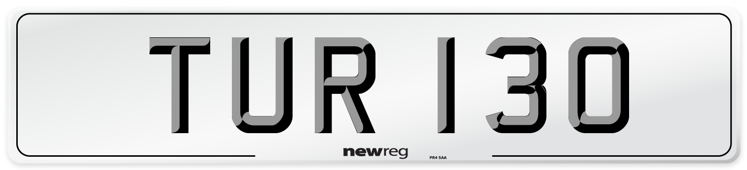 TUR 130 Number Plate from New Reg